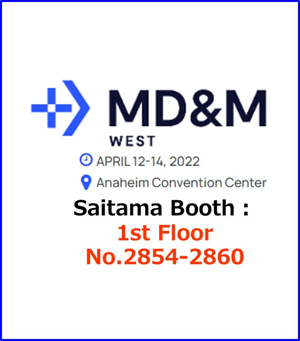 Saitama at MD&M WEST 2022(ON SITE)